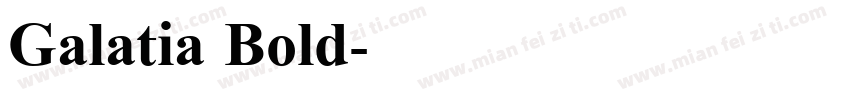 Galatia Bold字体转换